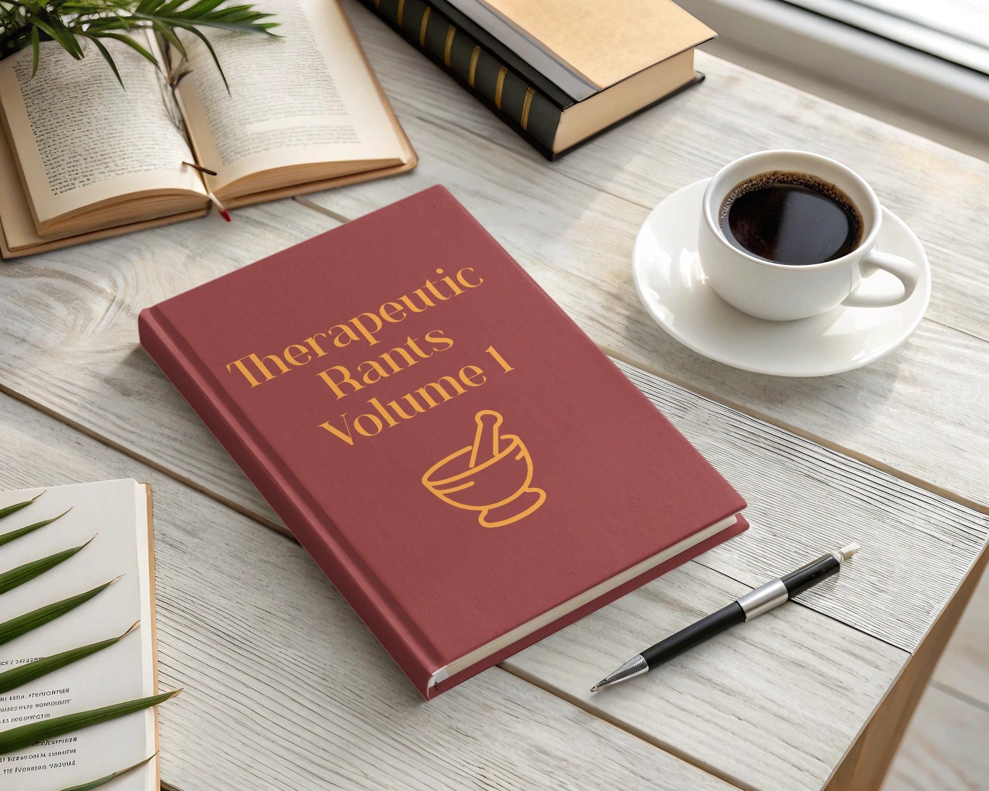 Therapeutic Rants Volume 1 hardcover book