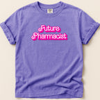 Future Pharmacist (Barbie Font) Tee