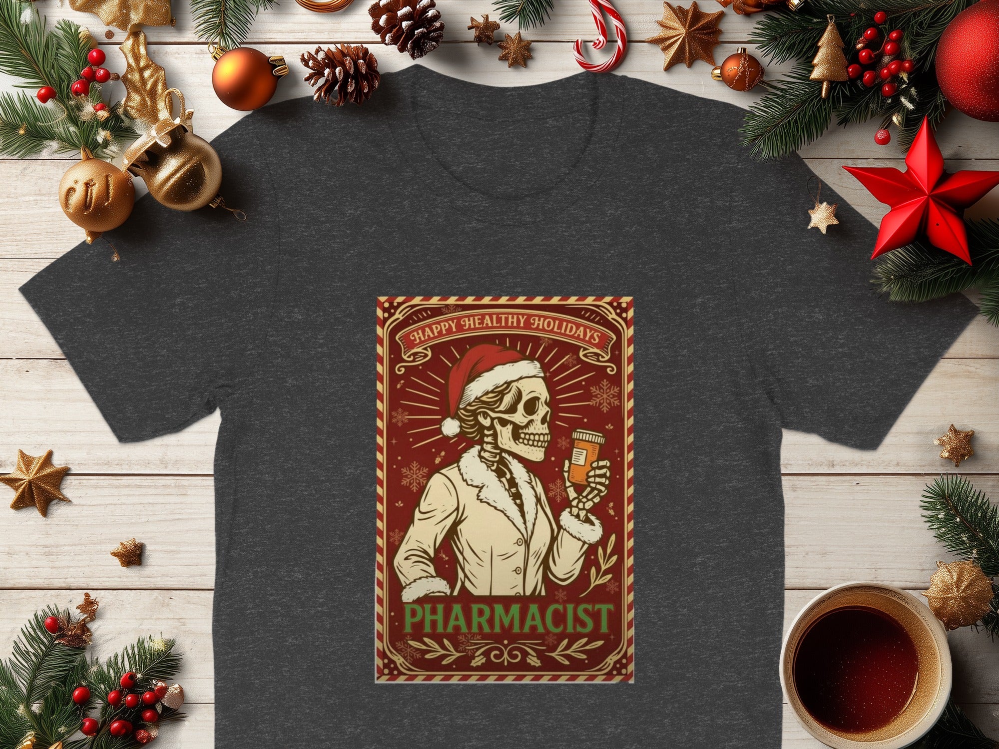 Happy Healthy Holidays Skeleton Pharmacist T-Shirt