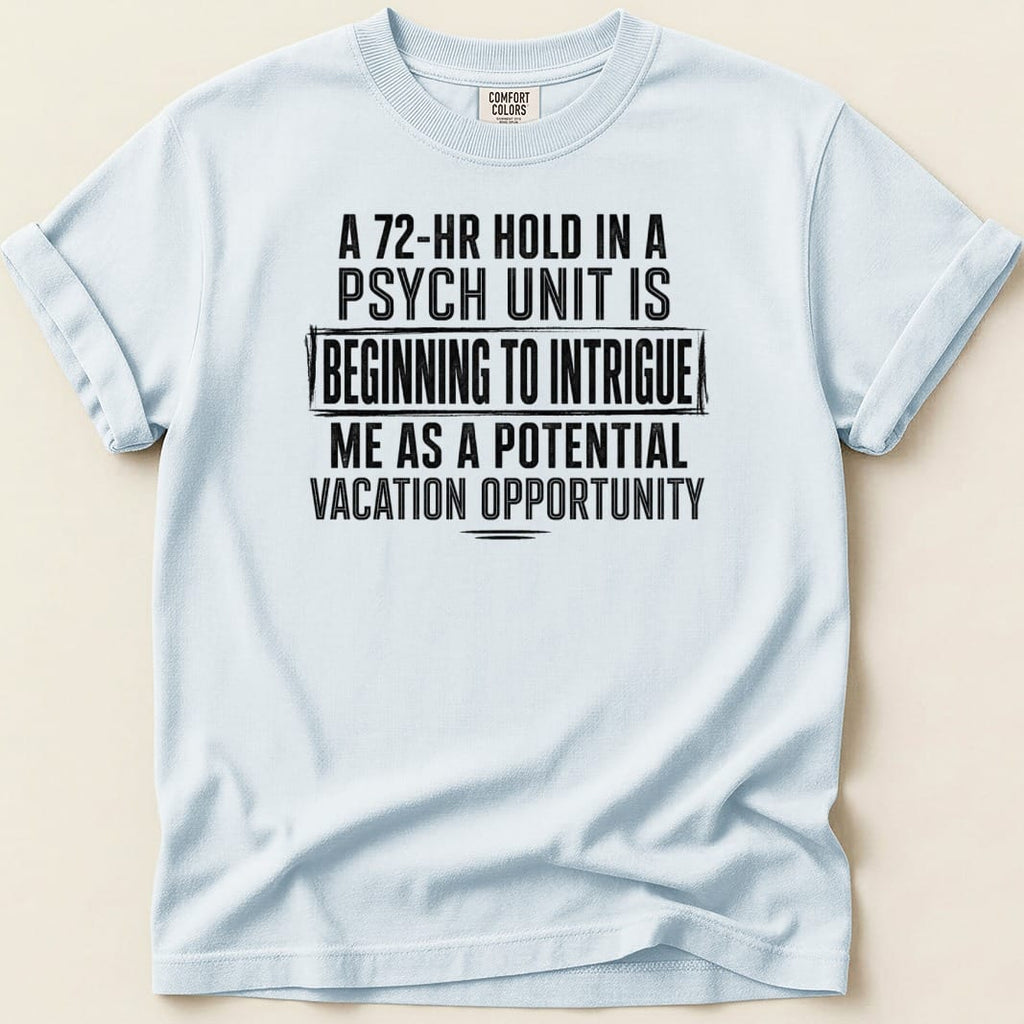 72-Hour Hold Tee - Adverse Reactions