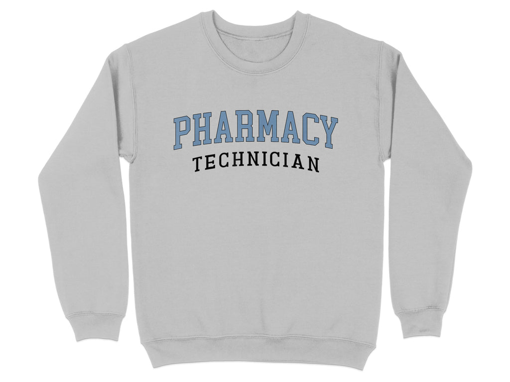 Gray sweatshirt with "PHARMACY TECHNICIAN" text in light blue.