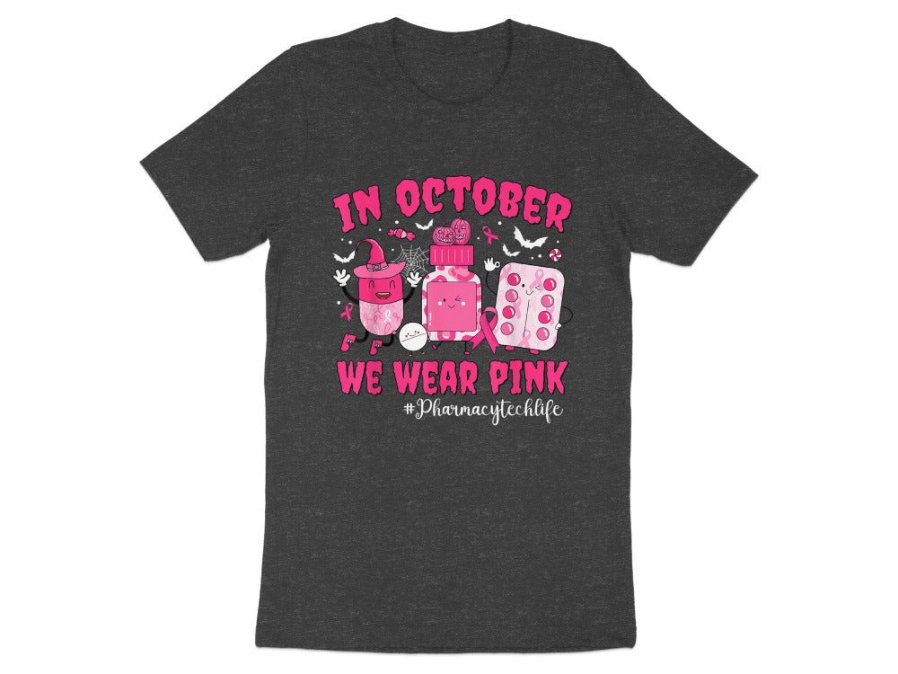 In October We Wear Pink Pharmacy Tech Tee