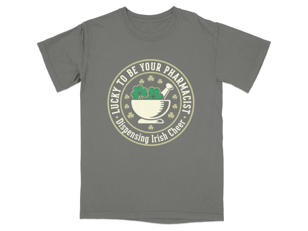Lucky to Be Your Pharmacist Tee