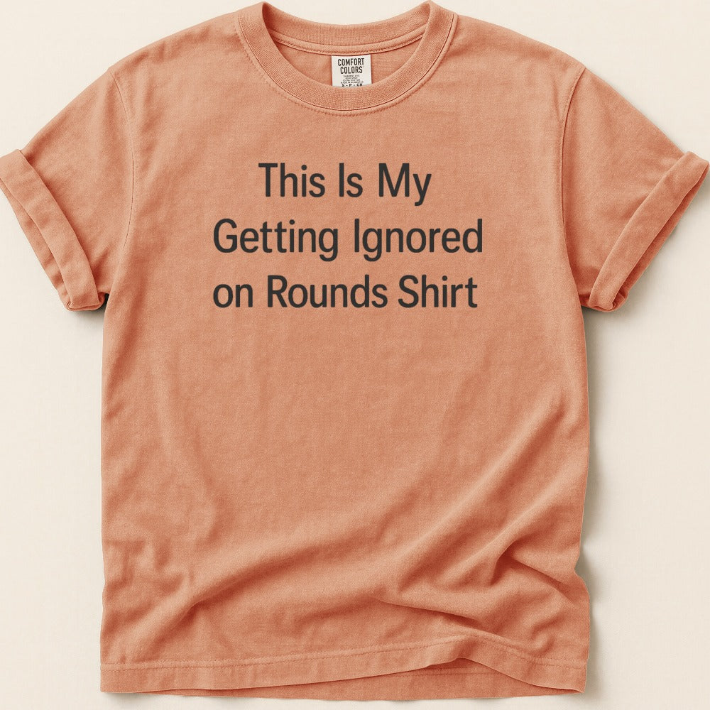 Ignored on Rounds v2 Tee