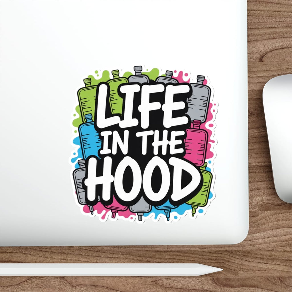 "LIFE IN THE HOOD" text graphic with colorful bottles and a white stylus.