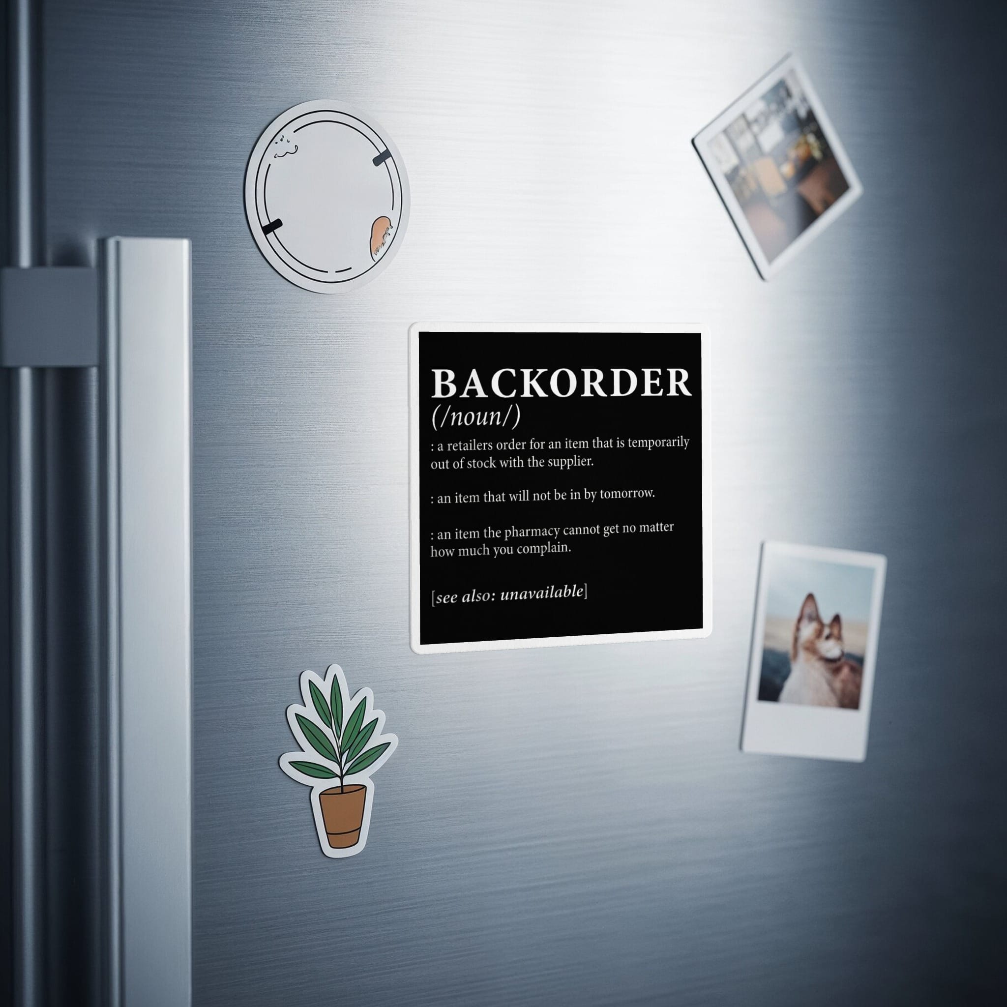 Black magnet with "BACKORDER" definition in white text.