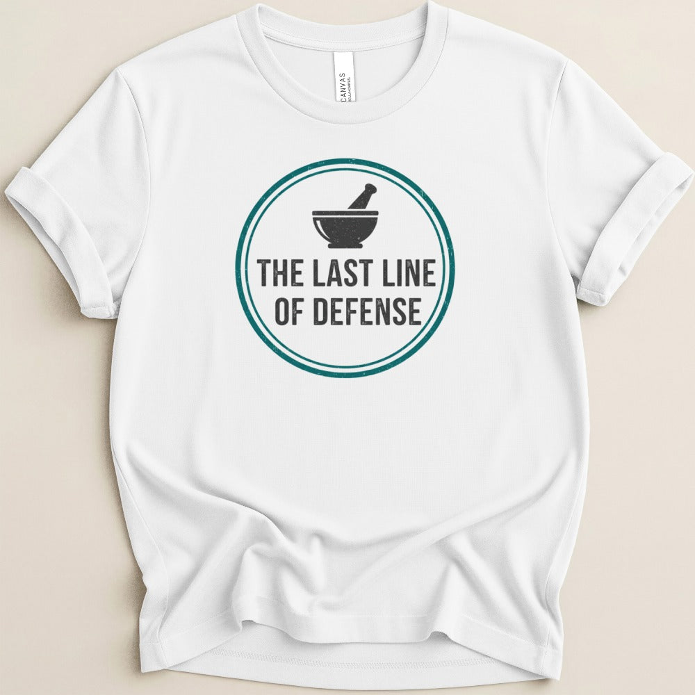 The Last Line of Defense Tee