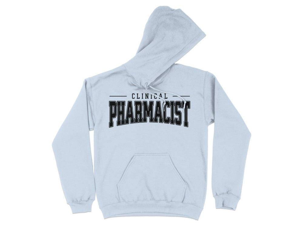 Clinical Pharmacist Sweatshirt & Hoodie
