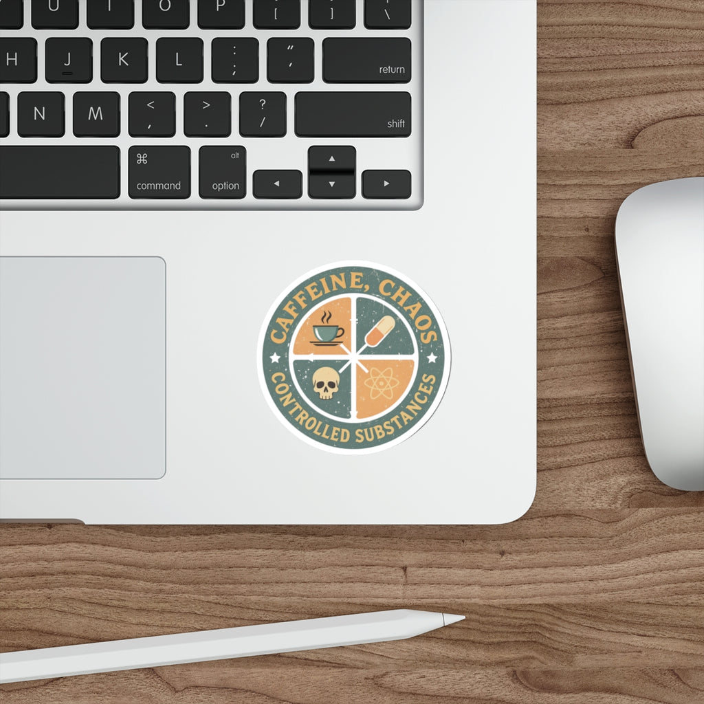 Circular sticker with "CAFFEINE, CHAOS, CONTROLLED SUBSTANCES" text.