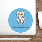 Cat in lab coat with glasses, text "pharmacologically speaking, i exhibit time-dependent toxicity."