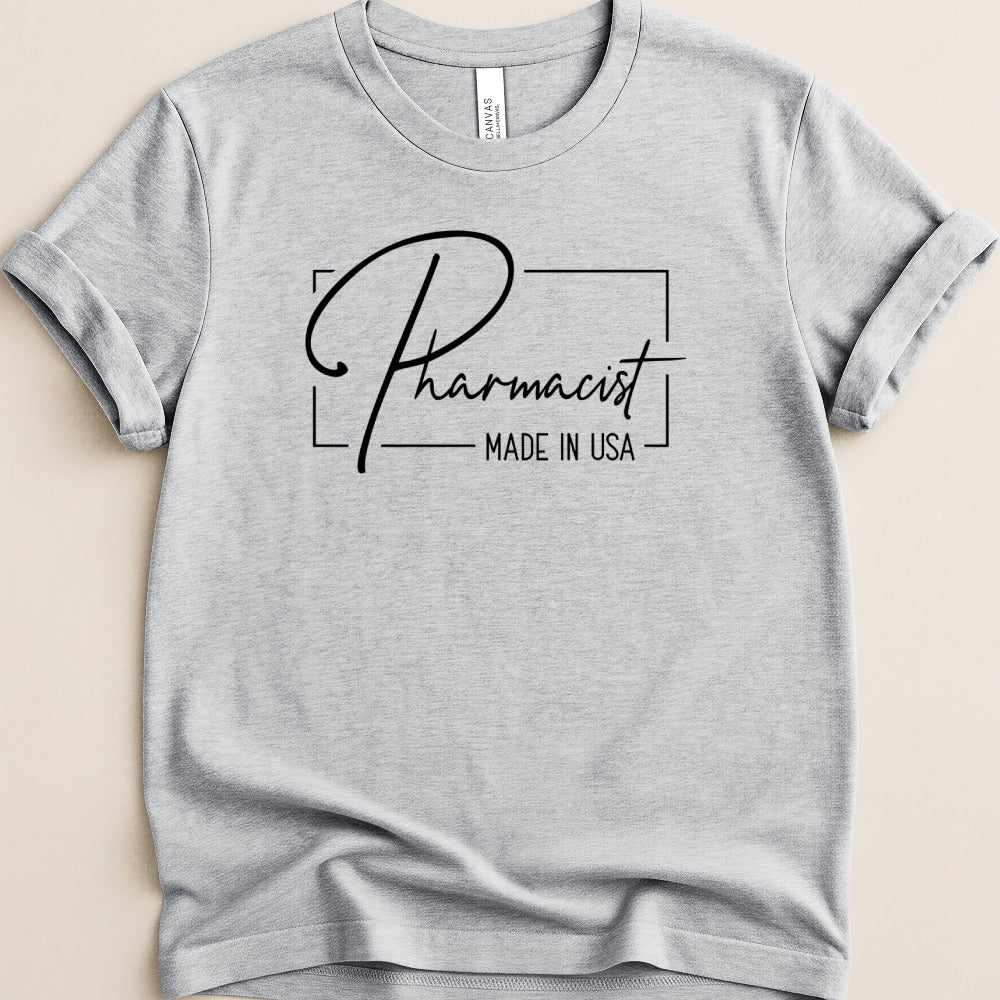 Pharmacist Made in USA Tee