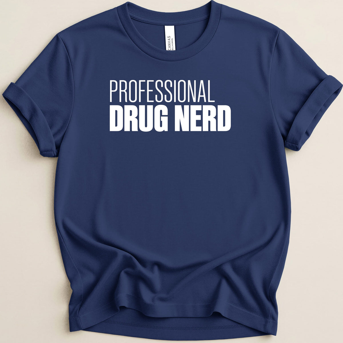 Navy t-shirt with white text that reads "PROFESSIONAL DRUG NERD".