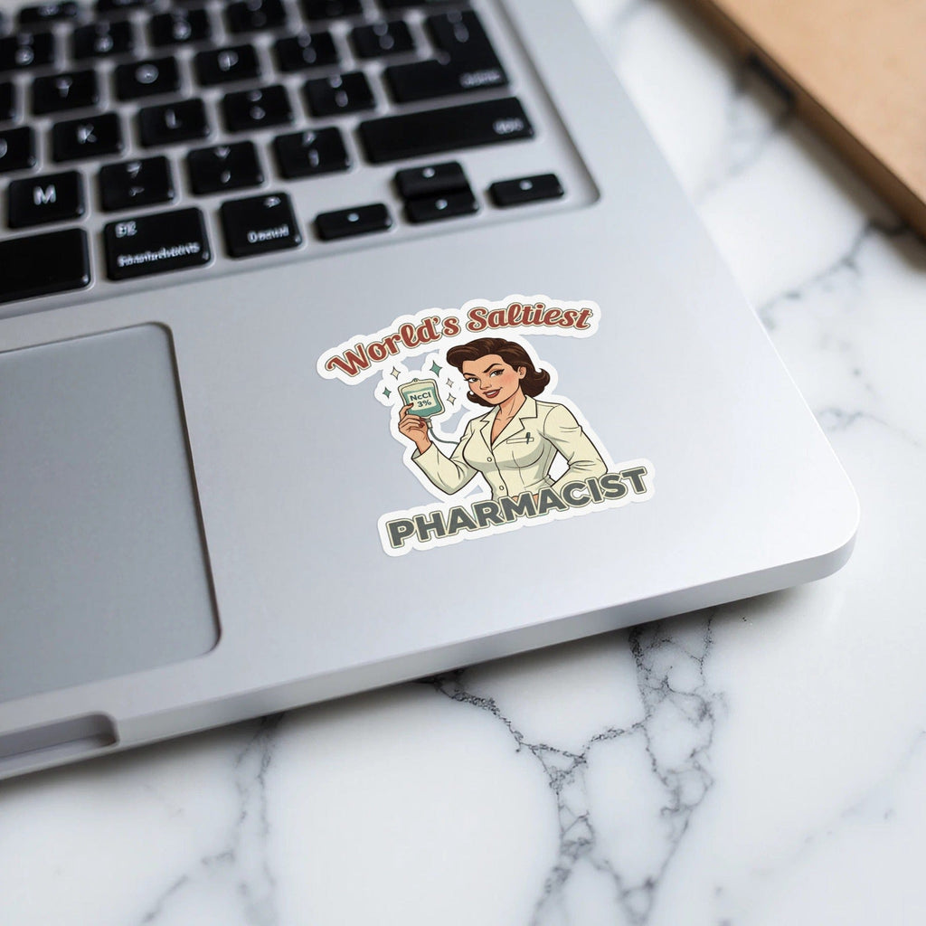 World's Saltiest Pharmacist Sticker for Laptops and More