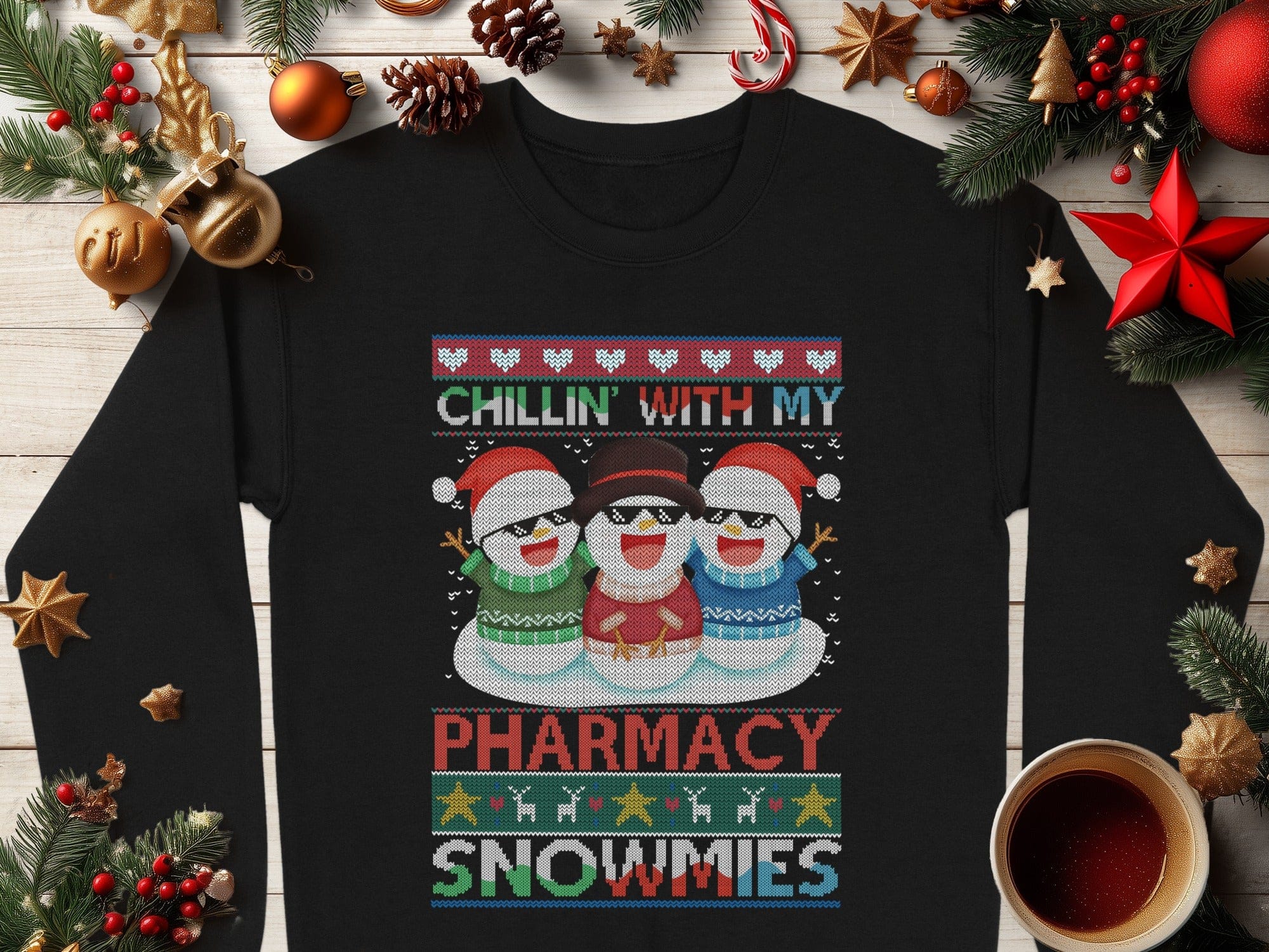 Chillin' With My Pharmacy Snowmies Holiday Sweatshirt