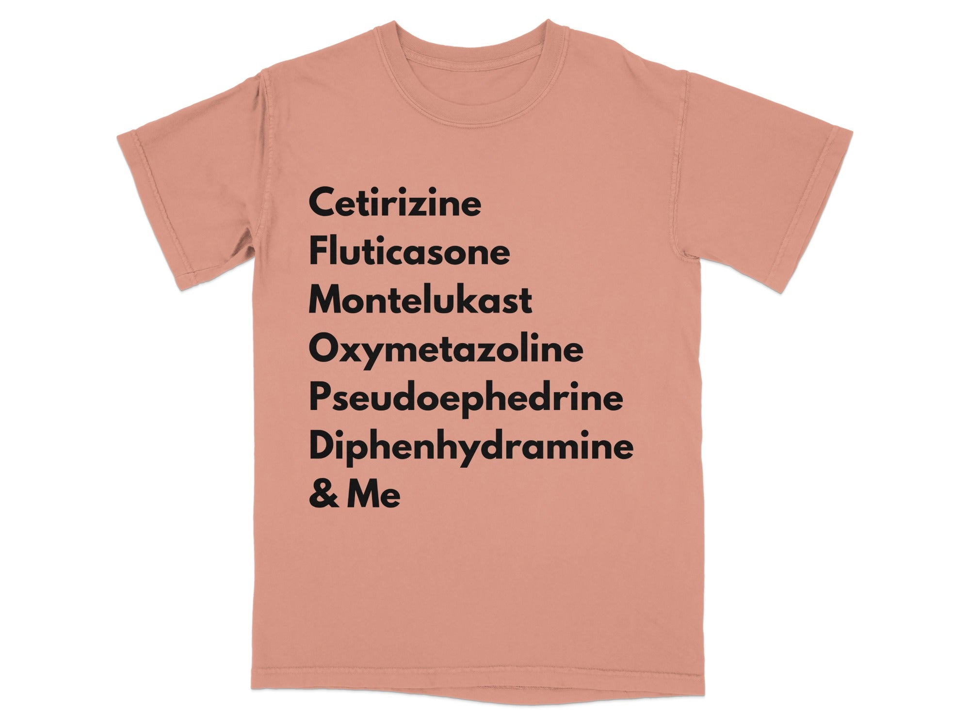 Peach t-shirt with list of allergy medications: Cetirizine, Fluticasone, Oxymetazoline, Pseudoephedrine, Diphenhydramine.