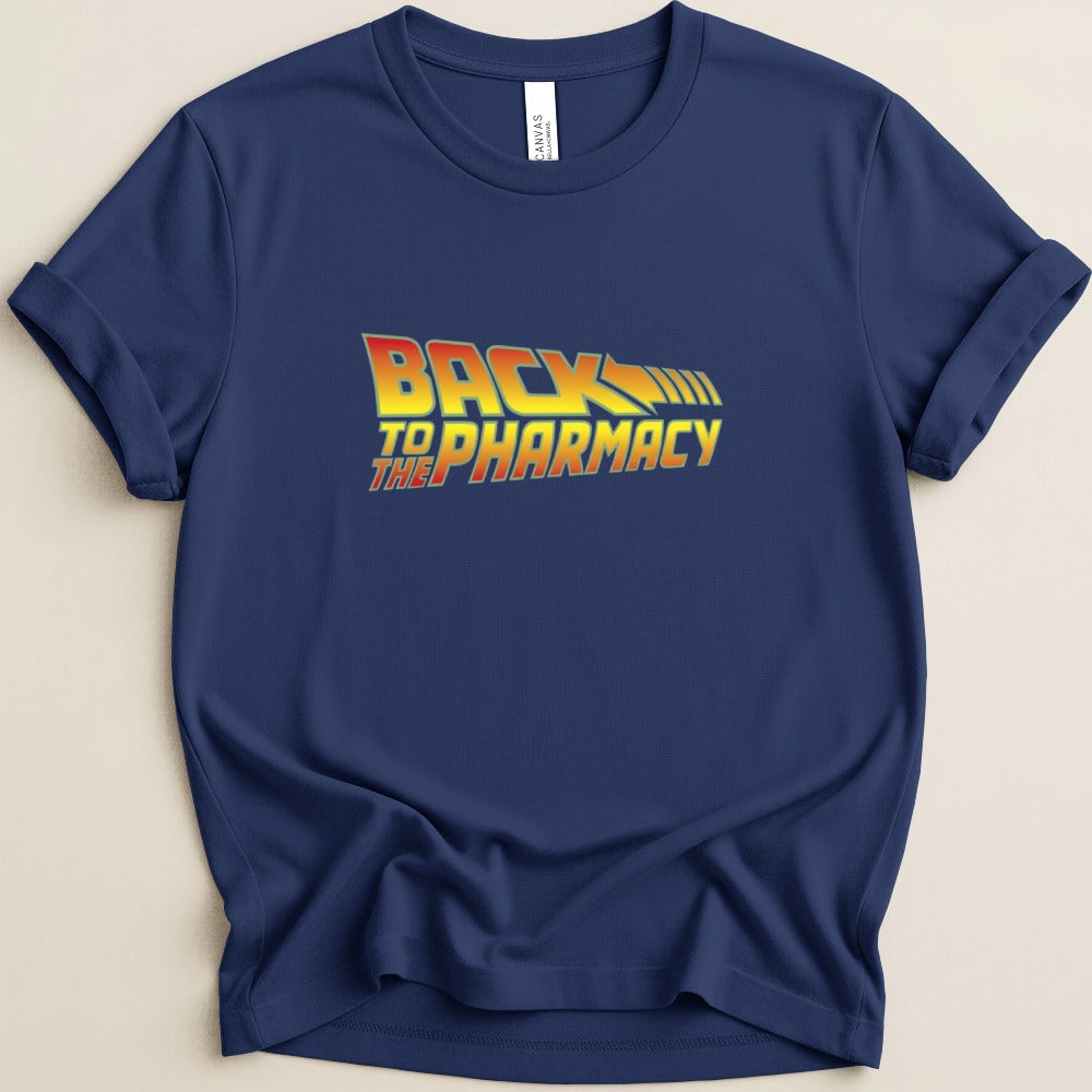 Back to the Pharmacy Tee