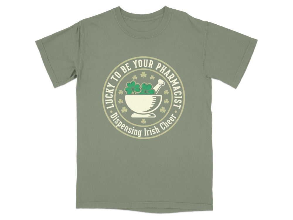 Lucky to Be Your Pharmacist Tee
