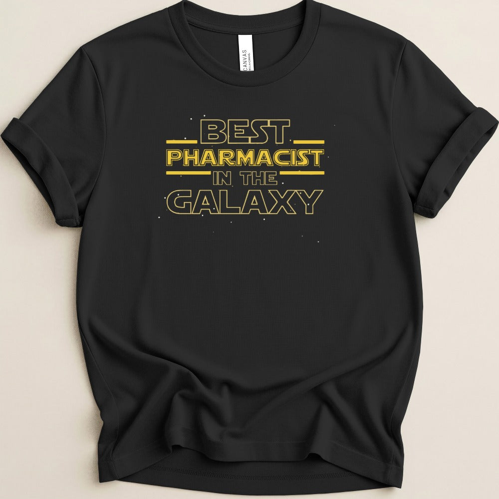 Best Pharmacist In The Galaxy Tee