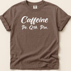 Brown t-shirt with "Caffeine Po. Q4h. Prn." text.