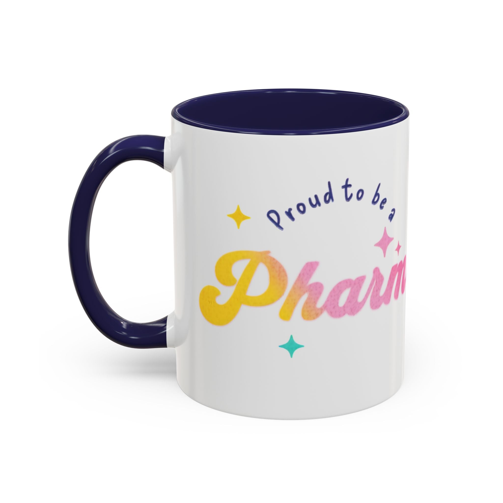 Mug with "Proud to be a Pharmacist" text in colorful gradient lettering.