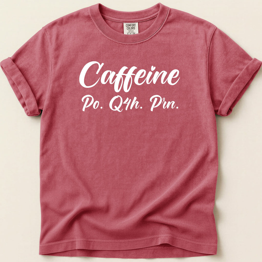 Red t-shirt with "Caffeine Po. Q4h. Prn." text in white.