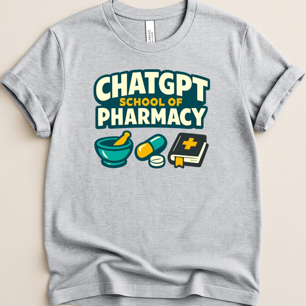 ChatGPT School of Pharmacy Tee