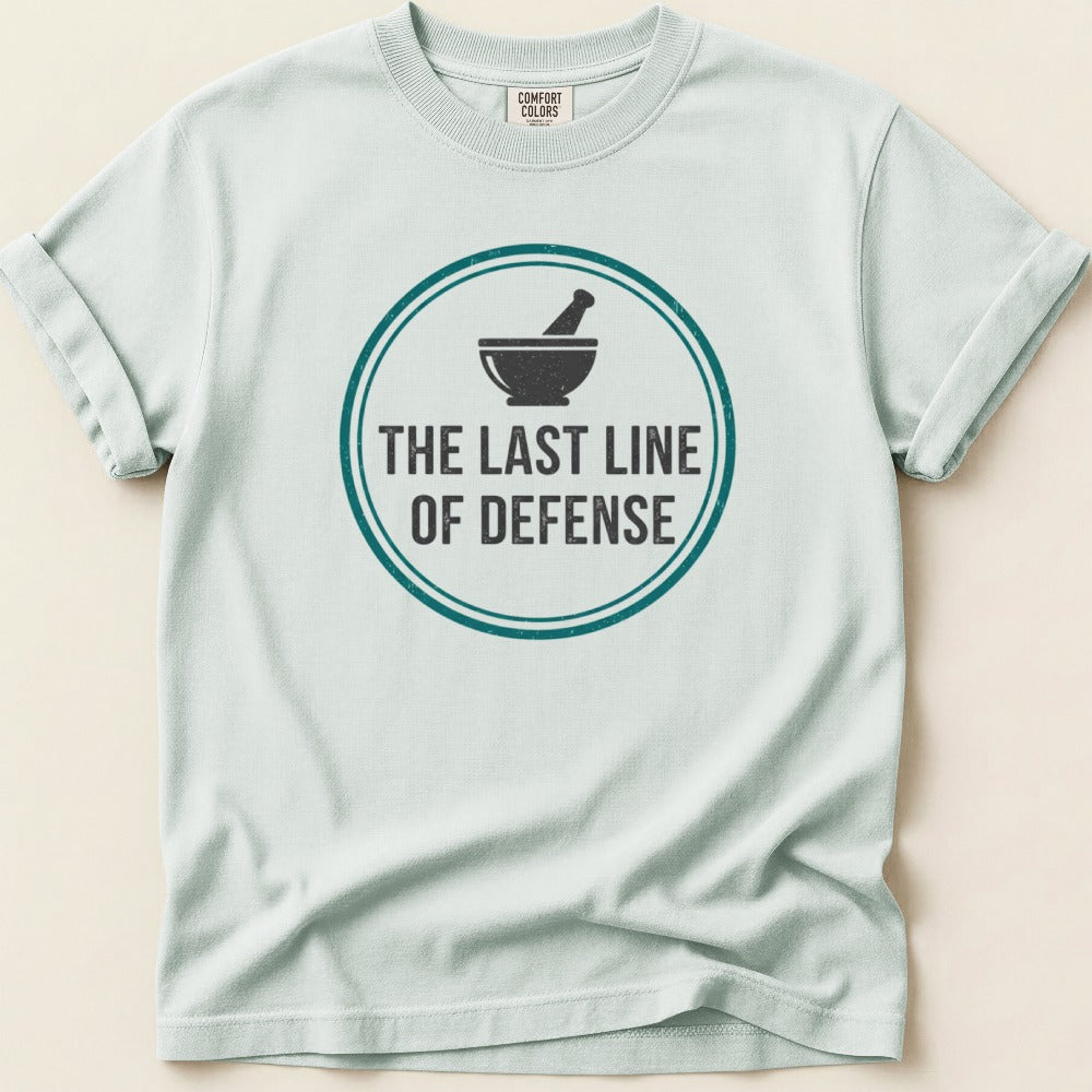 The Last Line of Defense Tee