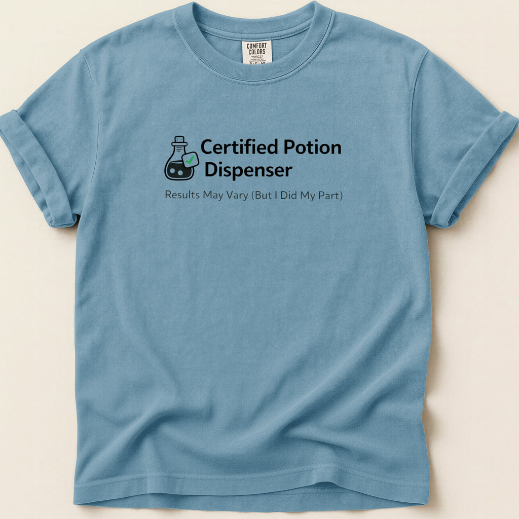 T-shirt with "Certified Potion Dispenser" and "Results May Vary" text.