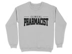 Clinical Pharmacist Sweatshirt & Hoodie