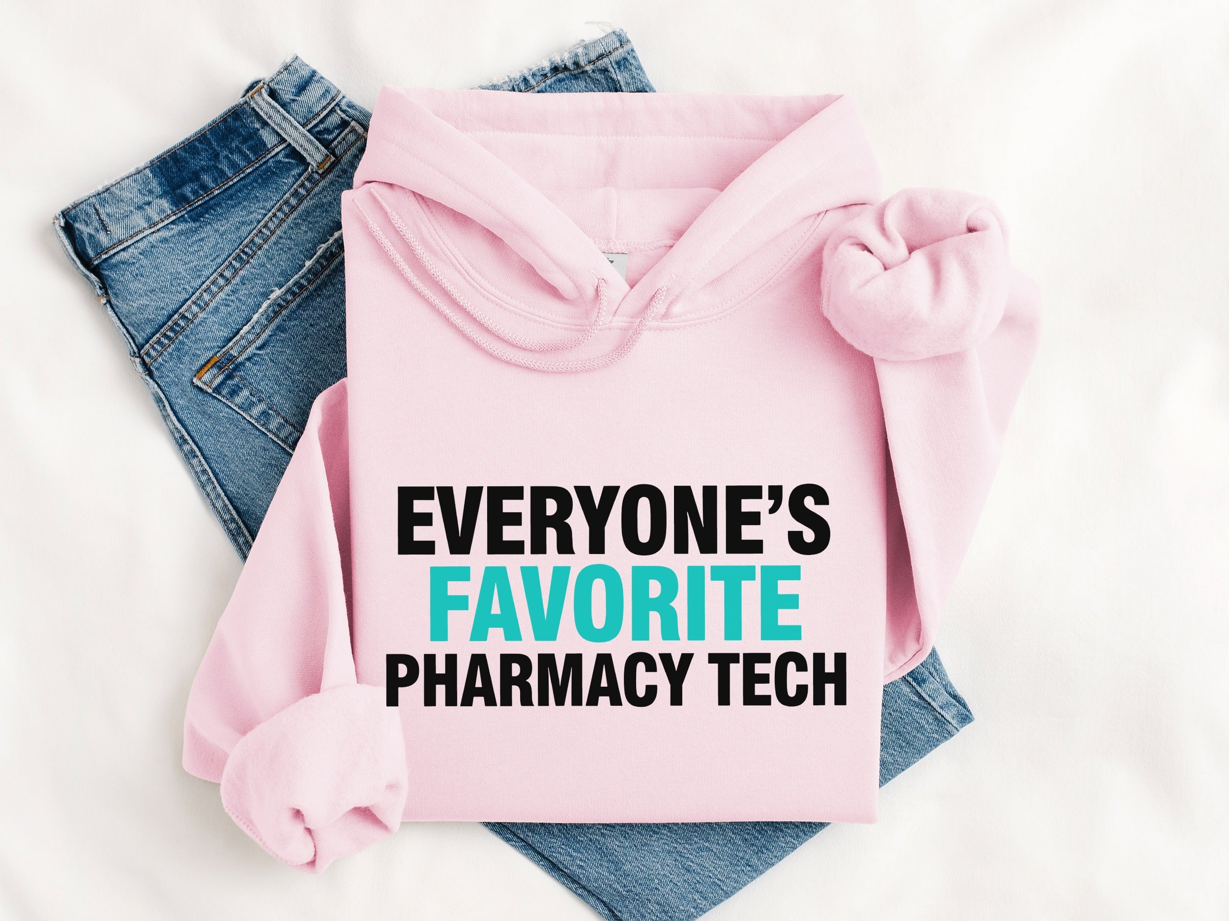 Everyone's Favorite Pharmacy Tech Hoodie