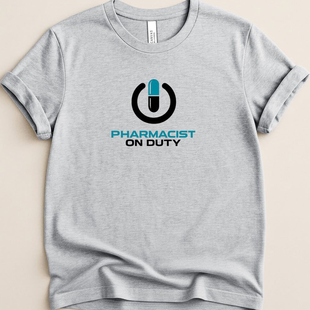 Pharmacist On Duty Power Tee