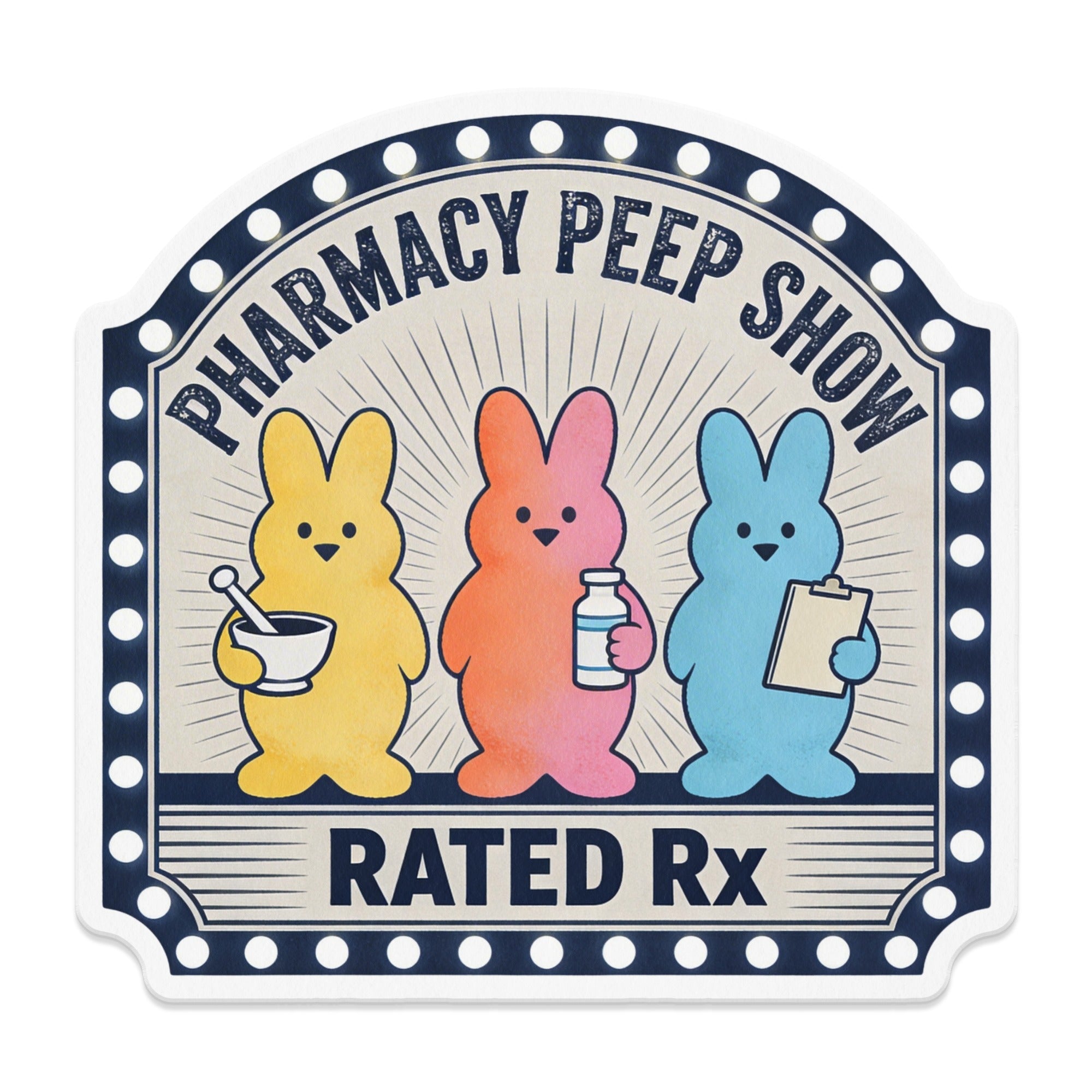 Three cartoon bunnies in yellow, orange, and blue, holding pharmacy items, with "PHARMACY PEEP SHOW RATED Rx".