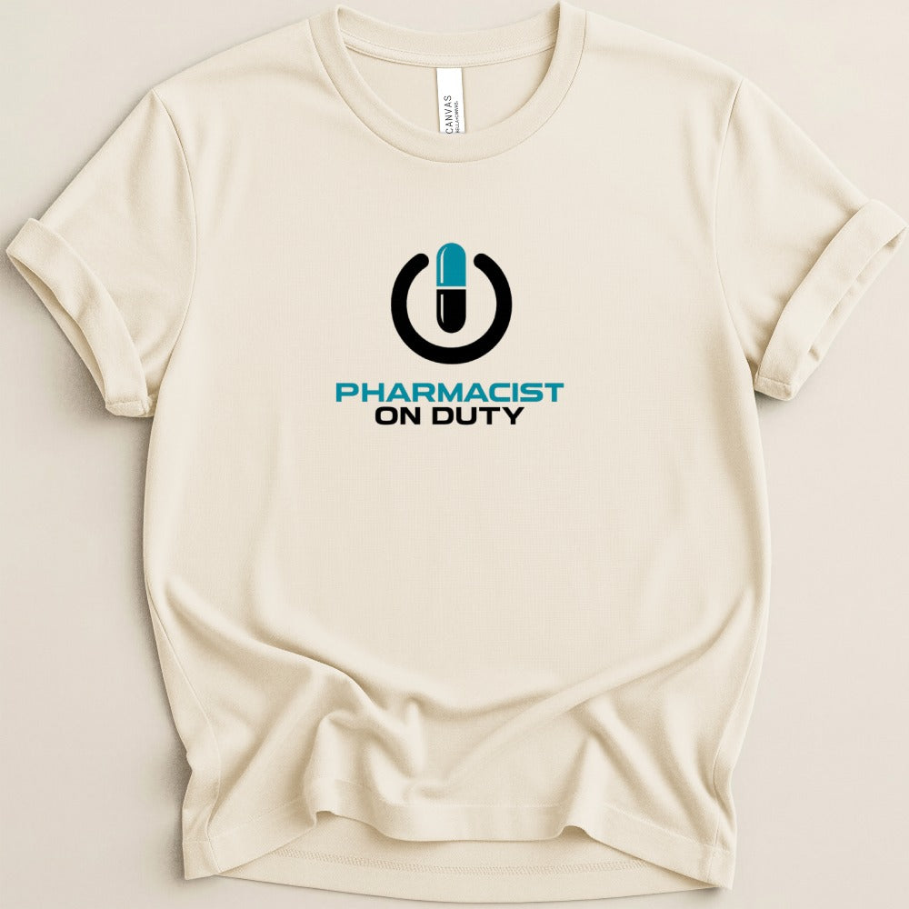 Pharmacist On Duty Power Tee
