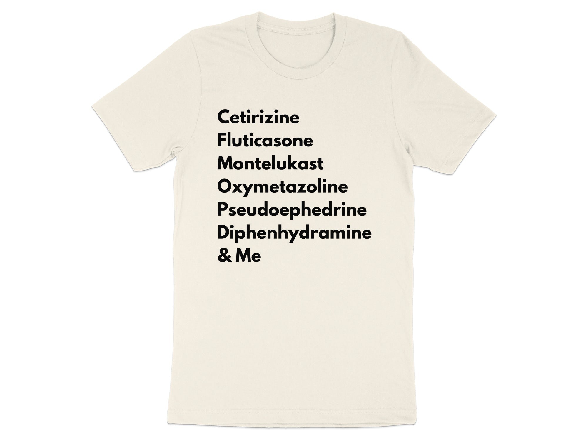 White t-shirt with black text listing allergy medications.