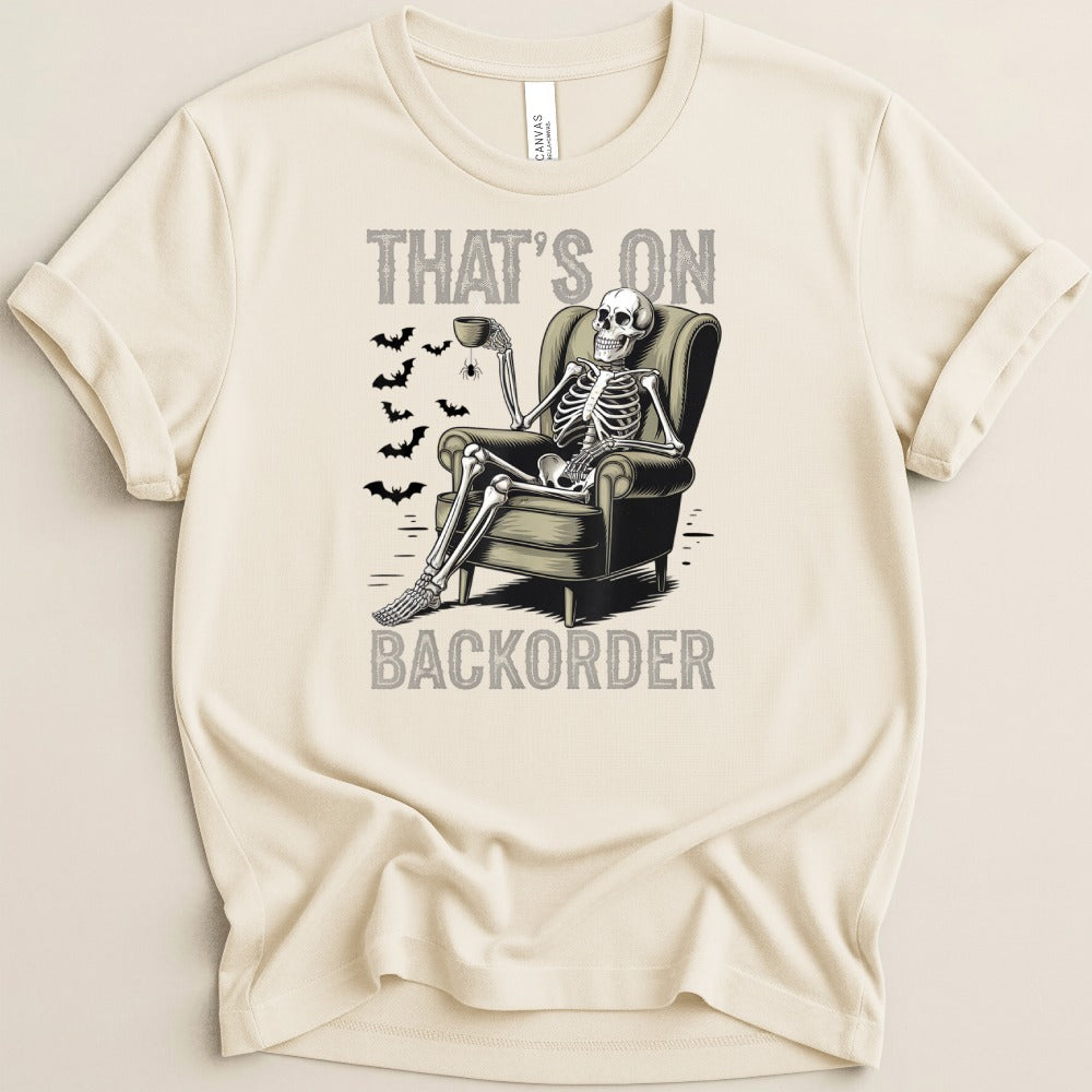 That’s On Backorder Skeleton Lounger Tee