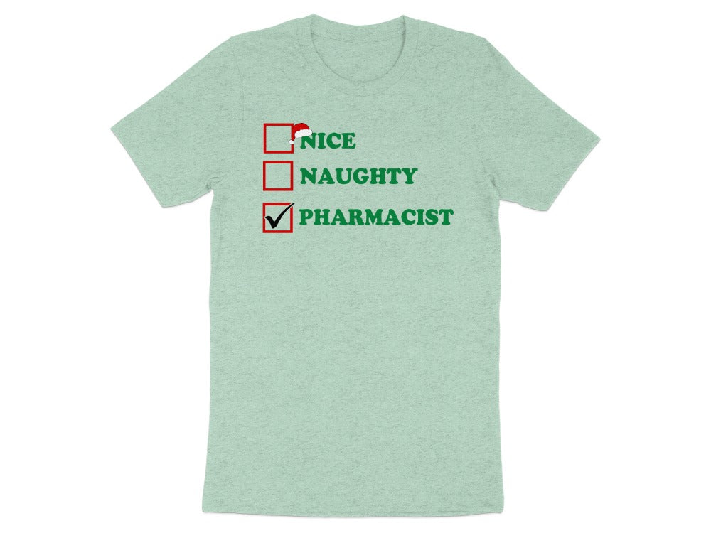 Nice Naughty Pharmacist Tee