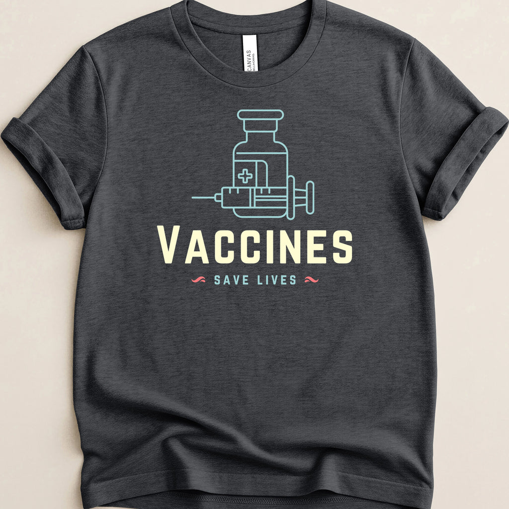 Vaccines Save Lives Tee