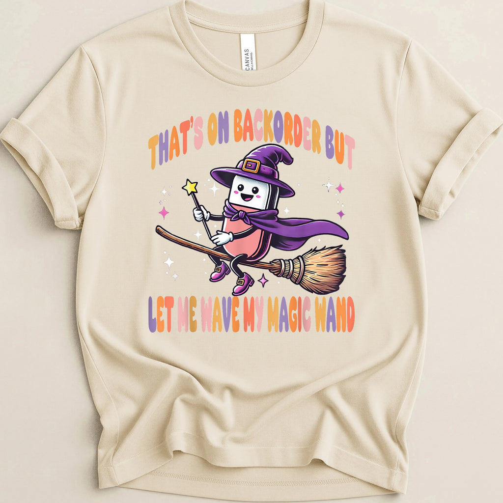 Backorder Magic Wand Pharmacy Tee
