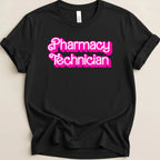 Pharmacy Technician (Barbie Font) Tee