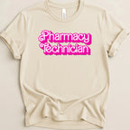 Pharmacy Technician (Barbie Font) Tee