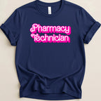 Pharmacy Technician (Barbie Font) Tee