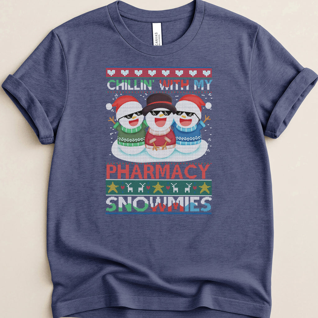 Chillin’ With My Pharmacy Snowmies Tee