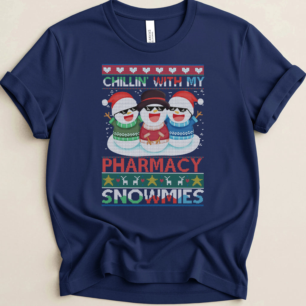 Chillin’ With My Pharmacy Snowmies Tee