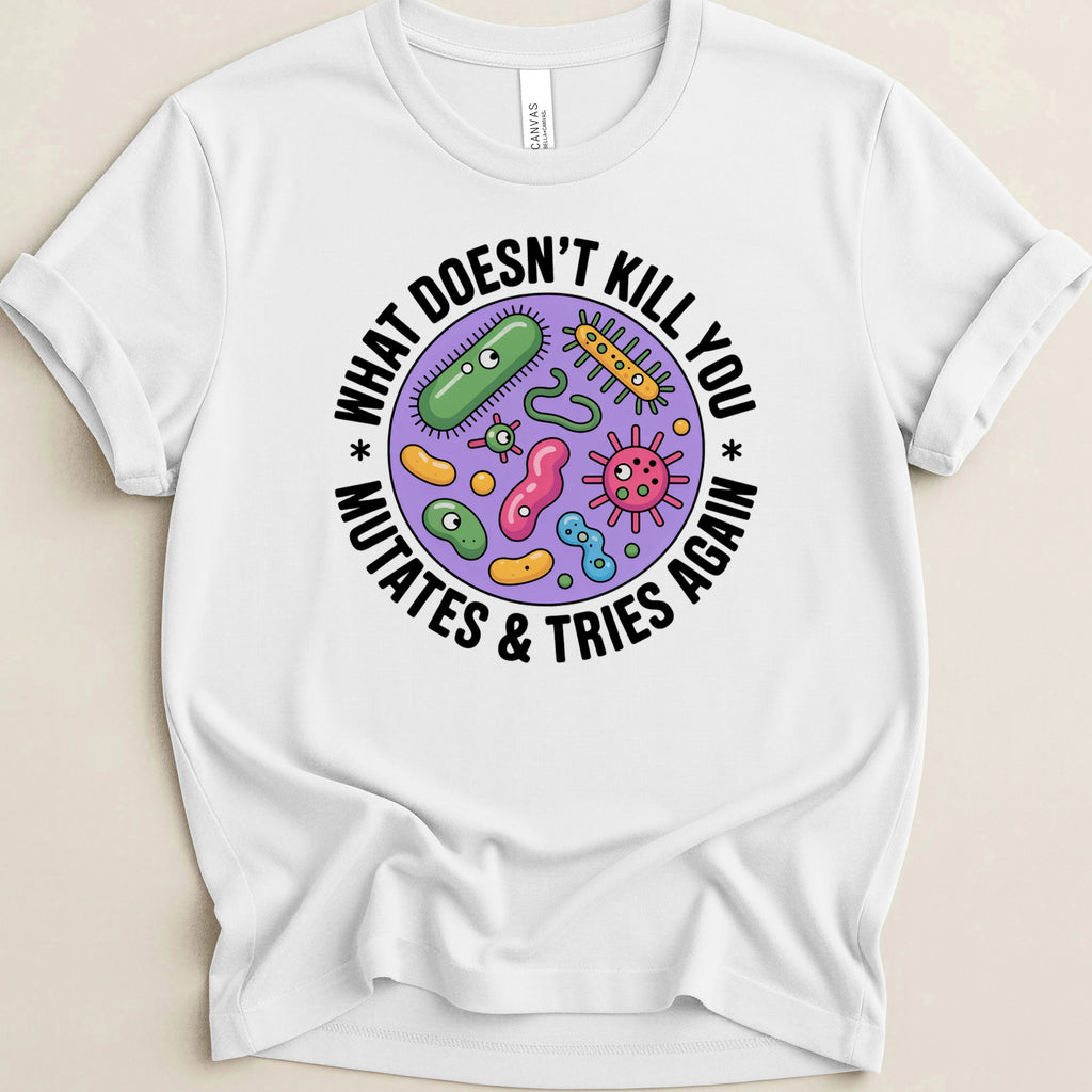 What Doesn’t Kill You Mutates Pharmacy Tee