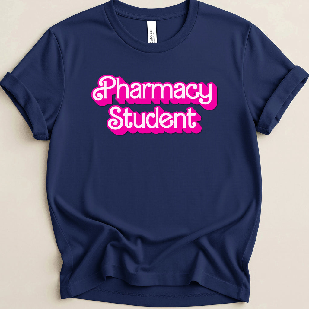 Pharmacy Student (Barbie Font) Tee