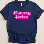 Pharmacy Student (Barbie Font) Tee