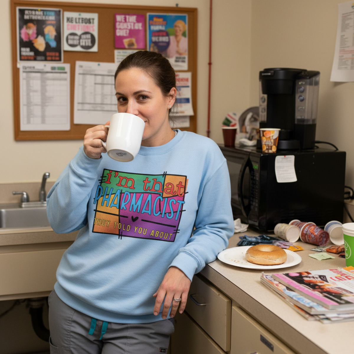 I’m That Pharmacist They Told You About Sweatshirt