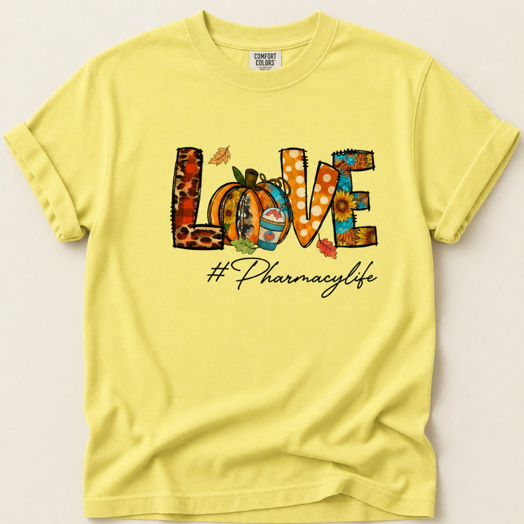 Love #PharmacyLife Tee