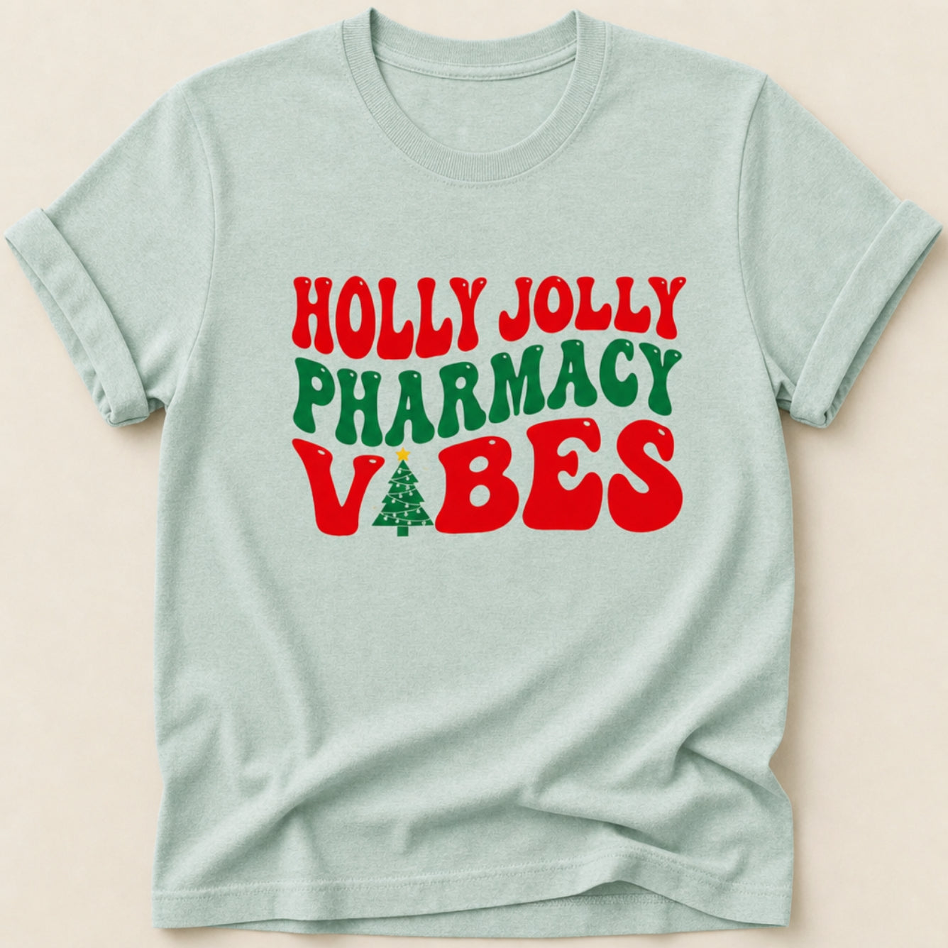 Holly Jolly Pharmacy Vibes Tee