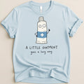A Little Ointment Tee - Adverse Reactions